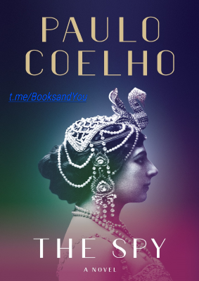 THE SPY, (PAULO COELHO) A NOVLE.pdf